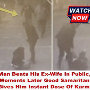 Man Beats His Ex-Wife In Public, Moments Later Good Samaritan Gives Him Instant Dose Of Karma