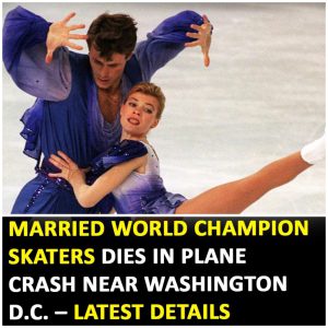 Married World Champion skaters killed in DC plane crash